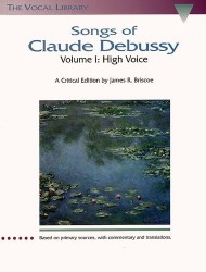 Songs Of Claude Debussy Volume I: High Voice (noty, vysoký hlas, klavír)