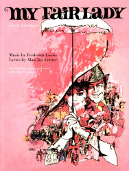 Frederick Loewe: My Fair Lady - Vocal Selections (noty na klavír, zpěv, akordy)
