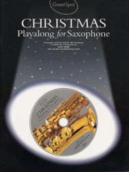 Guest Spot: Christmas Playalong For Saxophone (noty, altsaxofon) (+audio)