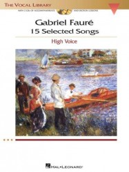 Gabriel Faure: 15 Selected Songs - High Voice (noty, zpěv, klavír) (+audio)