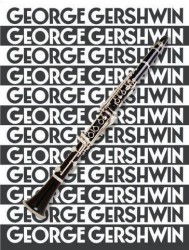 The Music Of George Gershwin For Clarinet (noty, klarinet, akordy)
