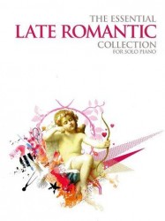 The Essential Late Romantic Collection (noty, sólo klavír)