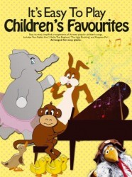 It’s Easy To Play Children’s Favourites (noty na sólo klavír)