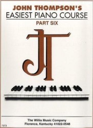 John Thompson's Easiest Piano Course: Part 6 (noty, sólo klavír)
