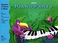 Bastiens' Invitation To Music: Piano Party Book B (noty na sólo klavír)