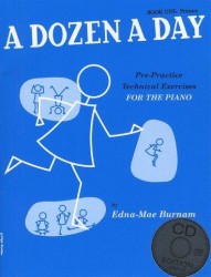 Edna Mae Burnam: A Dozen A Day: Book 1 - Primary Edition (noty na klavír) (+audio)