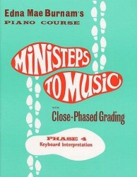Edna Mae Burnam: Ministeps To Music Phase 4: Keyboard Interpretation (noty na klavír)