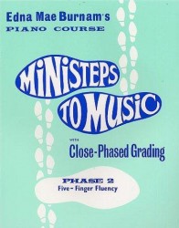 Edna Mae Burnam: Ministeps To Music Phase 2: Five-Finger Fluency (noty na klavír)