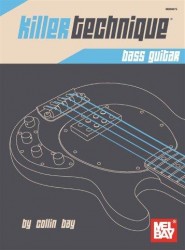 Collin Bay: Killer Technique - Bass Guitar (noty na baskytaru)