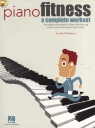 Mark Harrison: Piano Fitness - A Complete Workout (noty na sólo klavír) (+audio)
