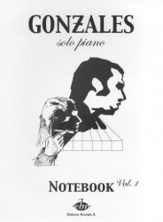 Chilly Gonzales: Solo Piano - Notebook Volume 1 (noty na sólo klavír)
