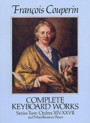 Francois Couperin: Complete Keyboard Works Series Two (noty na sólo klavír)