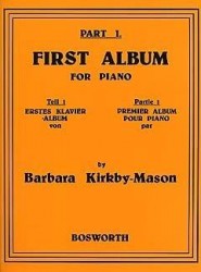 Barbara Kirkby-Mason: First Album For Piano - Part 1 (noty na sólo klavír)
