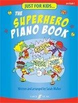 Just For Kids... The Superhero Piano Book (noty na sólo klavír)