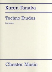 Karen Tanaka: Techno Etudes For Piano (noty na sólo klavír)