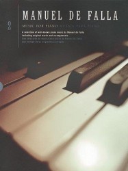 Manuel De Falla: Music For Piano Volume 2 (noty na sólo klavír)
