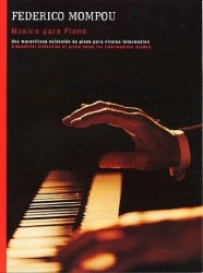Federico Mompou: Musica Para Piano (noty na sólo klavír)