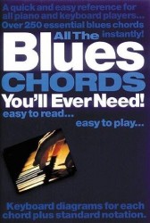 All The Blues Chords You'll Ever Need (noty na sólo klavír)