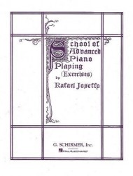 Rafael Joseffy: School Of Advanced Piano Playing (Exercises) (noty na sólo klavír)