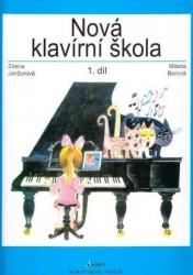 Nová klavírní škola 1. díl - Z. Janžurová, M. Borová