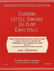 John Thompson Modern Course For Piano: Teaching Little Fingers To Play Ensemble (noty na čtyřruční klavír)