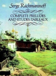 Sergej Rachmaninov: Complete Preludes And Etudes-Tableaux (noty na sólo klavír)