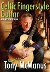 Tony McManus: Celtic Fingerstyle Guitar - An Introduction (video škola hry pro kytaru)