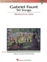 Gabriel Faure: 50 Songs Medium/Low Voice (noty na zpěv, klavír)