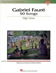 Gabriel Faure: 50 Songs High Voice (noty na zpěv, vysoký hlas, klavír)