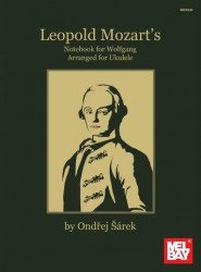Leopold Mozart's Notebook For Wolfgang Arranged For Ukulele (noty, tabulatury na ukulele)