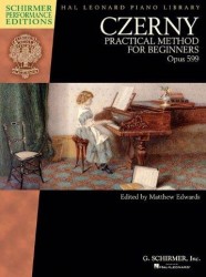 Carl Czerny: První učitel - Practical Method For Beginners, Op. 599 (Schirmer Performance Editions) (noty na sólo klavír)