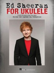 Ed Sheeran For Ukulele (noty, melodická linka, akordy)