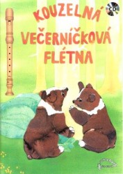 Kouzelná večerníčková flétna + CD