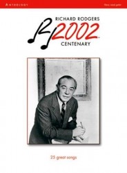 Richard Rodgers: 2002 Centenary Anthology (noty na klavír, zpěv, akordy na kytaru)