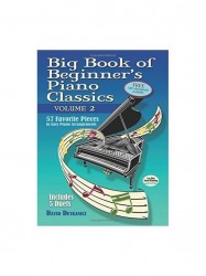 Big Book of Beginner's Piano Classics: Volume 2 - 57 Favorite Pieces In Easy Piano Arrangements (noty na snadný sólo klavír) (+audio)