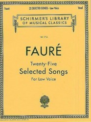 Gabriel Faure: Twenty-five Selected Songs For Low Voice (noty na zpěv, hluboký hlas, klavír)