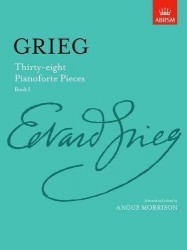 Edvard Grieg: Thirty-Eight Pianoforte Pieces Book I (noty na sólo klavír)