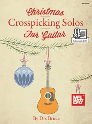 Dix Bruce: Christmas Crosspicking Solos For Guitar (noty, tabulatury na kytaru) (+audio)