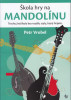 Petr Vrobel: Škola hry na mandolínu