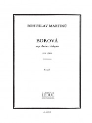 Bohuslav Martinů: Borová H195 (noty na klavír)