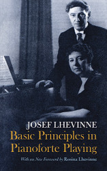 Josef Lhevinne: Basic Principles In Pianoforte Playing (noty na klavír)