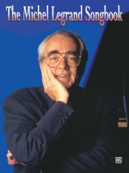 Michel Legrand Songbook (noty na klavír, zpěv, akordy)