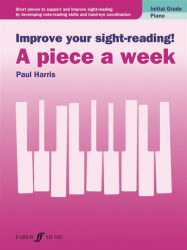 Improve your sight-reading! A piece a week - Initial Grade (noty na klavír)