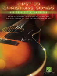 First 50 Christmas Songs You Should Play on Guitar (akordy na kytaru, texty písní)