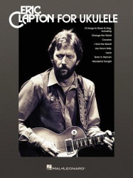 Eric Clapton for Ukulele (noty, melodická linka, akordy)