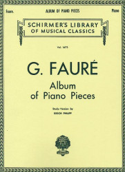 Gabriel Fauré: Album Of Piano Pieces (noty na klavír)