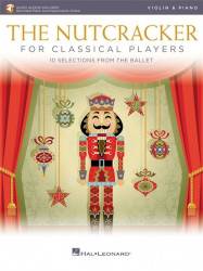 Nutcracker / Louskáček for Classical Players (noty na housle, klavír) (+audio)