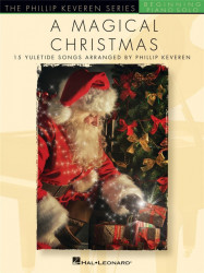 Phillip Keveren Series: A Magical Christmas (noty na snadný klavír)