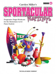 Carolyn Miller: Sportacular Warm-Ups 4 (noty na klavír)