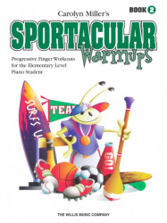 Carolyn Miller: Sportacular Warm-Ups 2 (noty na klavír)